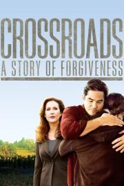 Crossroads - A Story of Forgiveness filmas