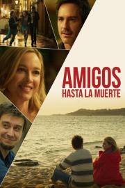 Amigos hasta la muerte filmas