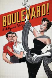 Boulevard! A Hollywood Story filmas