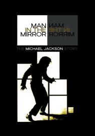 Man in the Mirror: The Michael Jackson Story filmas