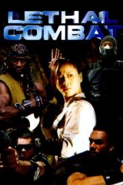 Lethal Combat filmas