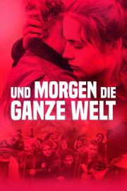 Und morgen die ganze Welt filmas