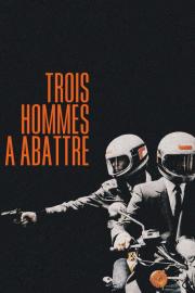 3 hommes à abattre filmas