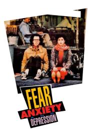 Fear, Anxiety and Depression filmas