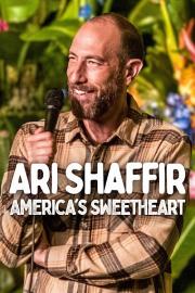 Ari Shaffir: America's Sweetheart filmas