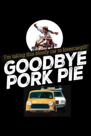 Goodbye Pork Pie filmas