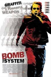 Bomb the System filmas