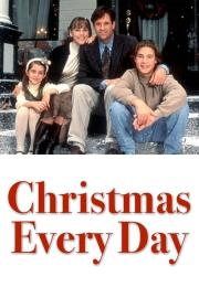 Christmas Every Day filmas