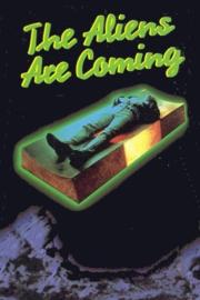The Aliens Are Coming filmas