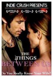The Things Between Us filmas