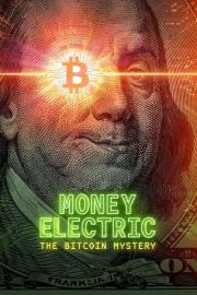 Money Electric: The Bitcoin Mystery filmas
