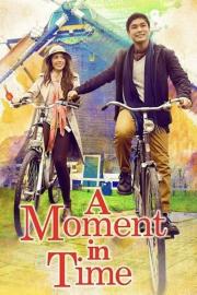 A Moment In Time filmas
