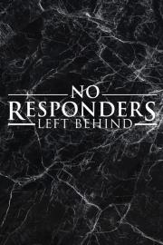 No Responders Left Behind filmas
