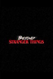 Beyond Stranger Things filmas