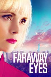 Faraway Eyes filmas