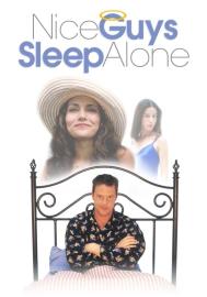 Nice Guys Sleep Alone filmas