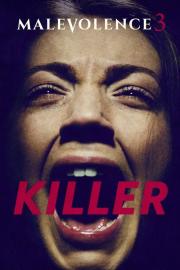 Malevolence 3: Killer filmas