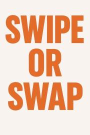 Swipe or Swap filmas