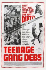 Teenage Gang Debs filmas