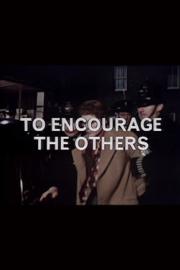 To Encourage the Others filmas