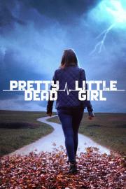 Pretty Little Dead Girl filmas