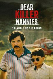 Dear Killer Nannies: Criado por sicarios filmas