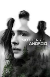 Mother/Android filmas