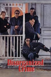 Disorganized Crime filmas