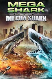 Mega Shark vs. Mecha Shark filmas