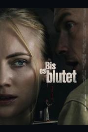 Bis es blutet filmas