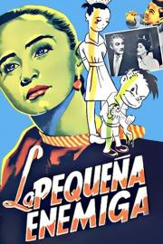 La pequeña enemiga filmas