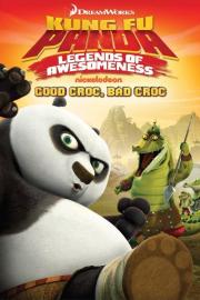Kung Fu Panda: Legends of Awesomeness - Good Croc, Bad Croc filmas