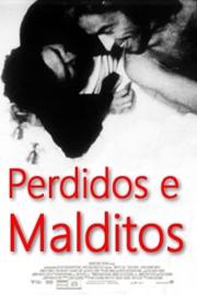 Perdidos e Malditos filmas