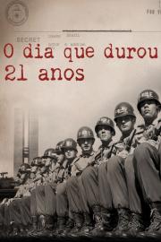 O Dia Que Durou 21 Anos filmas