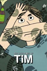 The Life & Times of Tim filmas