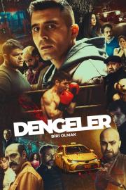 Dengeler: Biri Olmak filmas