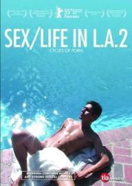 Cycles of Porn: Sex/Life in L.A., Part 2 filmas