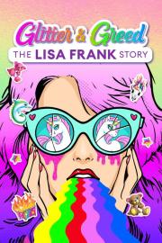 Glitter and Greed: The Lisa Frank Story filmas