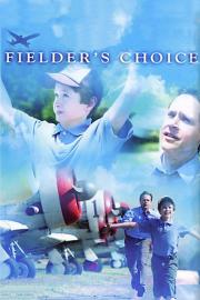 Fielder's Choice filmas