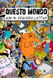 Questo mondo non mi renderà cattivo filmas