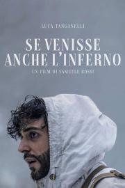 Se venisse anche l’inferno filmas