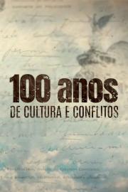 100 Anos de Cultura e Conflitos filmas