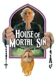 House of Mortal Sin filmas