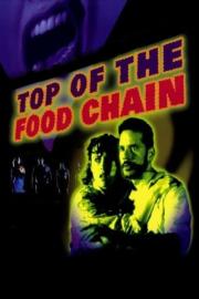 Top of the Food Chain filmas