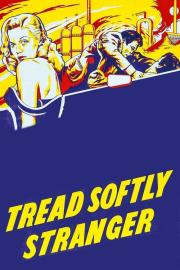 Tread Softly Stranger filmas