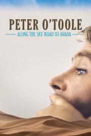 Peter O'Toole: Along the Sky Road to Aqaba filmas