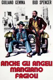 Anche gli angeli mangiano fagioli filmas