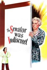 The Senator Was Indiscreet filmas