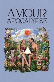 Amour apocalypse filmas