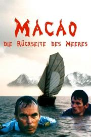 Macao – Die Rückseite des Meeres filmas